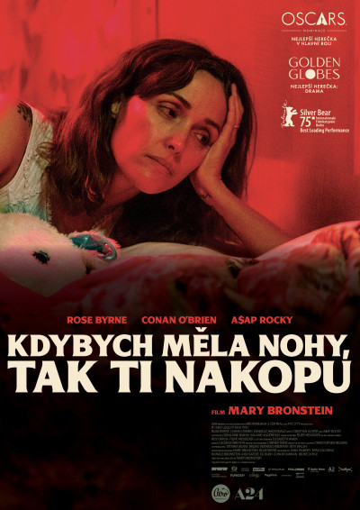 Kdybych měla nohy, tak ti nakopu plakat